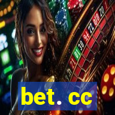 bet. cc